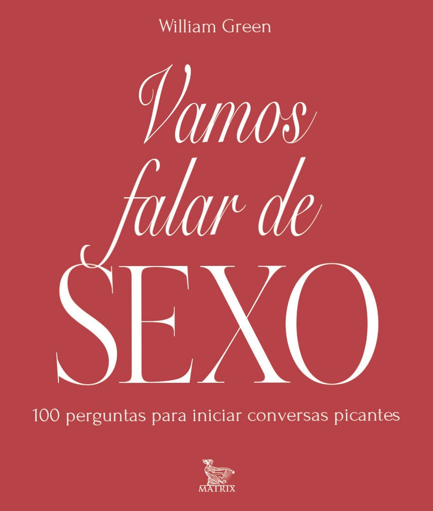 Vamos Falar de Sexo? 100 perguntas para iniciar conversas picantes